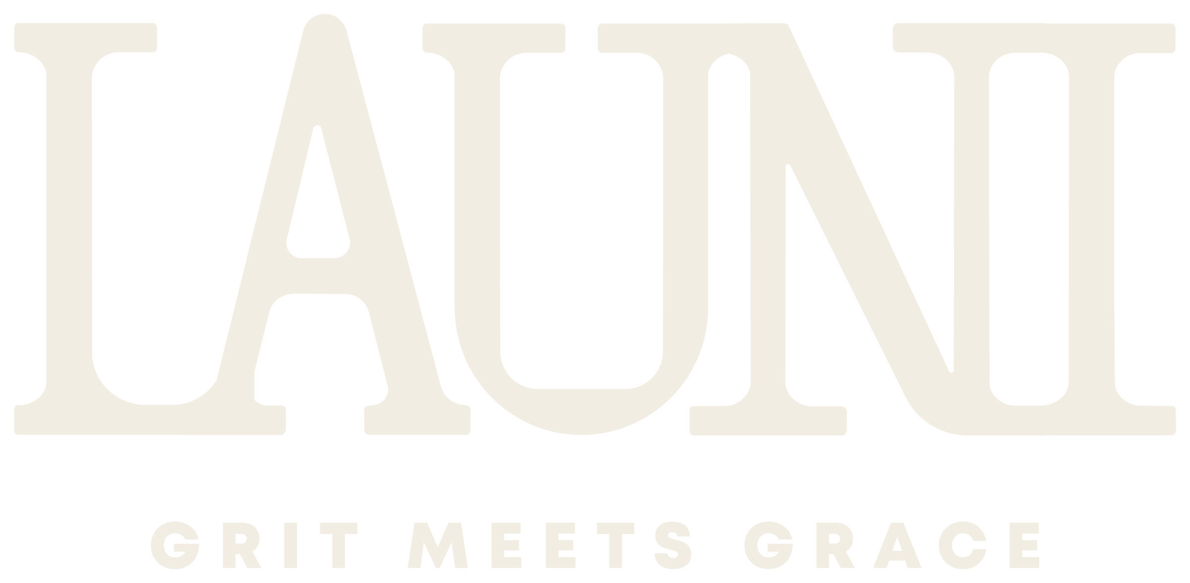 LAUNI — Grit Meets Grace